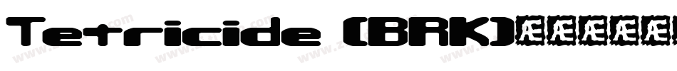 Tetricide (BRK)字体转换